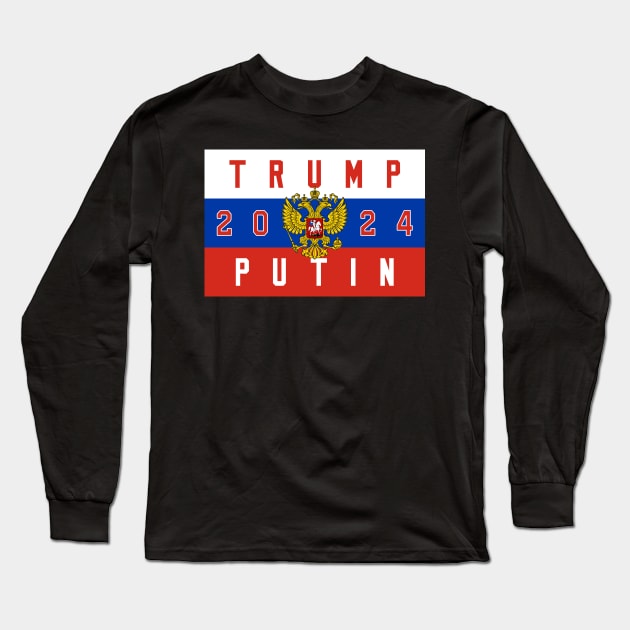 TRUMP PUTIN 2024 Long Sleeve T-Shirt by MAR-A-LAGO RAIDERS